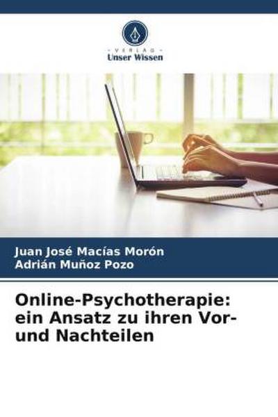 Online-Psychotherapie: ein Ansatz zu ihren Vor- und Nachteilen