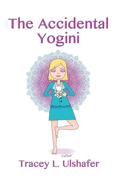 The Accidental Yogini