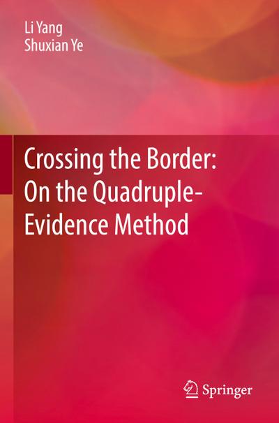 Crossing the Border: On the Quadruple-Evidence Method
