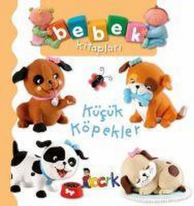 Kücük Köpekler - Bebek Kitaplari