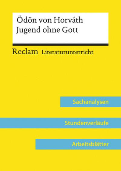 Ödön von Horváth: Jugend ohne Gott (Lehrerband) | Mit Downloadpaket (Unterrichtsmaterialien)