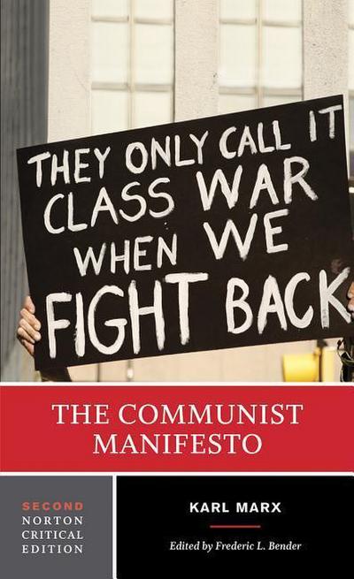 The Communist Manifesto: A Norton Critical Edition - Karl Marx