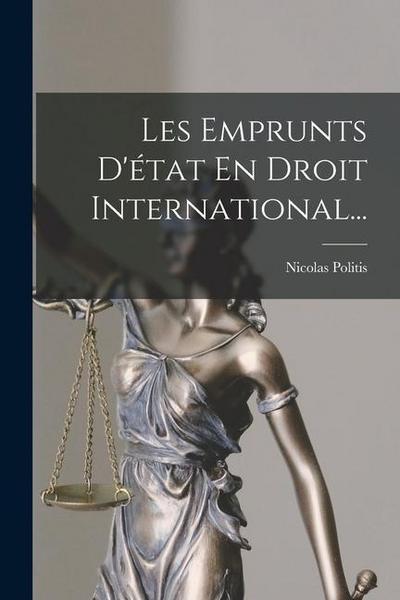 Les Emprunts D’état En Droit International...