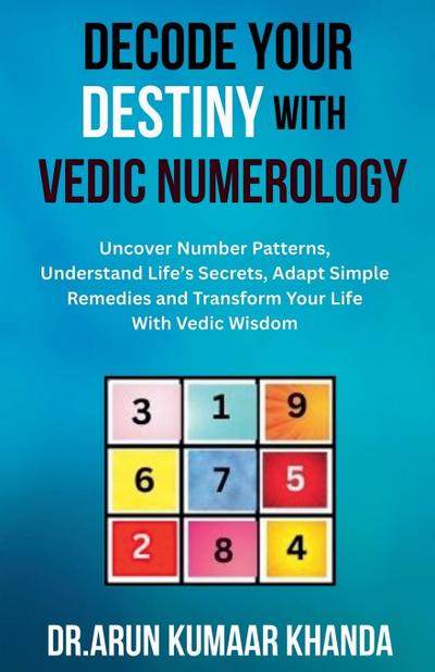 Decode Your Destiny with Vedic Numerology