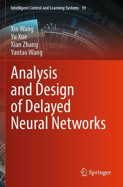 Analysis and Design of Delayed Neural Networks