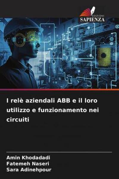 I relè aziendali ABB e il loro utilizzo e funzionamento nei circuiti
