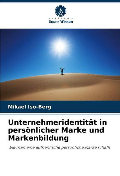 Unternehmeridentität in persönlicher Marke und Markenbildung