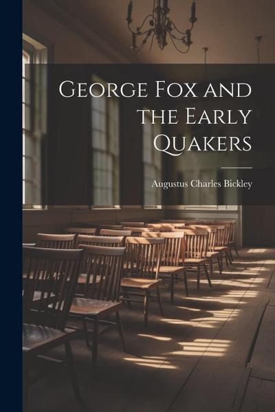 George Fox and the Early Quakers