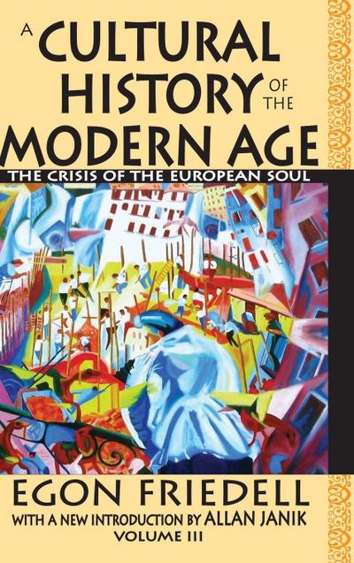 A Cultural History of the Modern Age