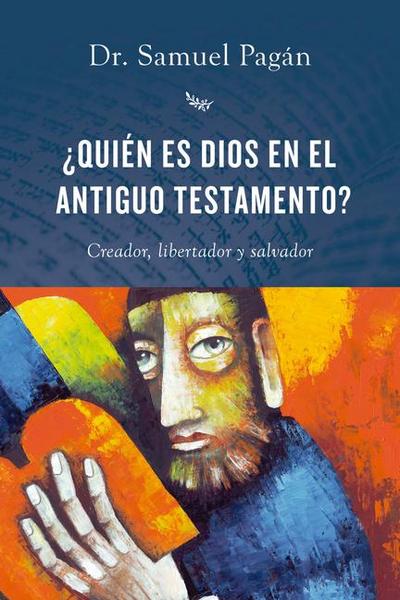 ¿Quién Es Dios En El Antiguo Testamento?