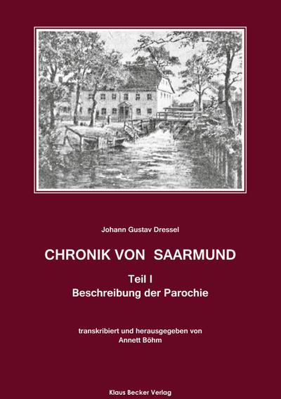 Dressel, J: Chronik von Saarmund, Teil I