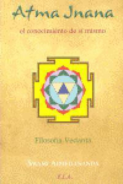 El conocimiento de si mismo : filosofía vedanta