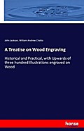 A Treatise on Wood Engraving