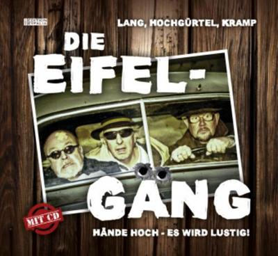 Die Eifel-Gäng, m. 1 Audio-CD