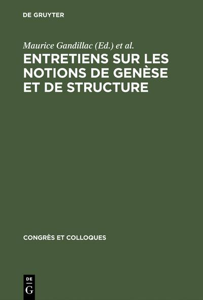 Entretiens sur les notions de genèse et de structure