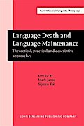 Language Death and Language Maintenance