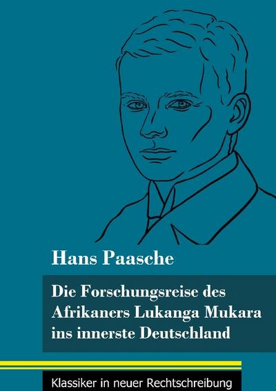 Die Forschungsreise des Afrikaners Lukanga Mukara ins innerste Deutschland