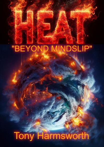 HEAT - "Beyond Mindslip" (Mindslip Universe, #2)