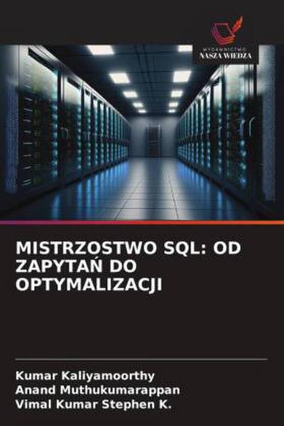 MISTRZOSTWO SQL: OD ZAPYTA¿ DO OPTYMALIZACJI