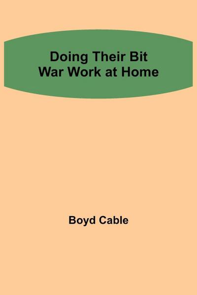 Doing their Bit War work at home
