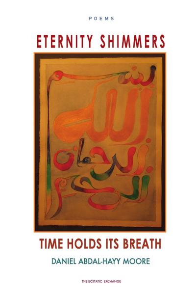 Eternity Shimmers / Time Holds its Breath / Poems