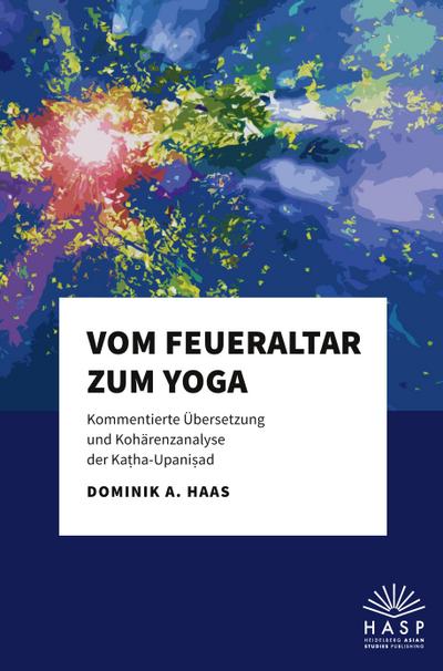 Vom Feueraltar zum Yoga