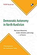 Democratic Autonomy in North Kurdistan