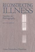 Reconstructing Illness