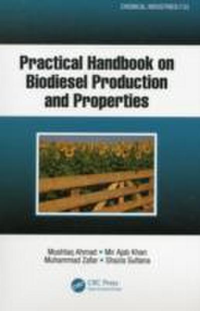 Practical Handbook on Biodiesel Production and Properties