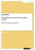 Weight Watchers. Sind die fetten Jahre vorbei?