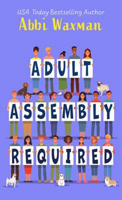 Adult Assembly Required