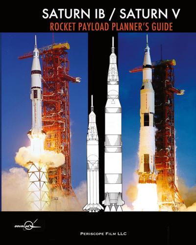 Saturn IB / Saturn V Rocket Payload Planner’s Guide