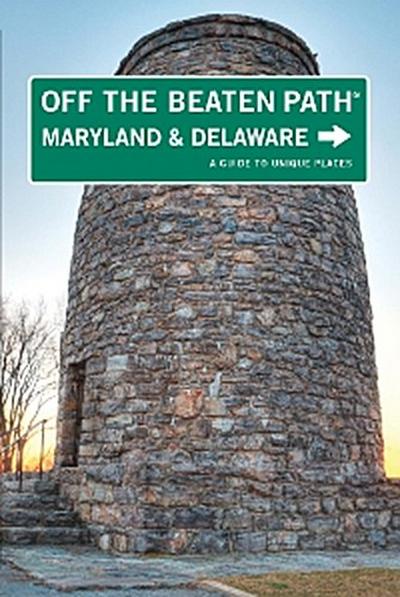 Maryland and Delaware Off the Beaten Path®