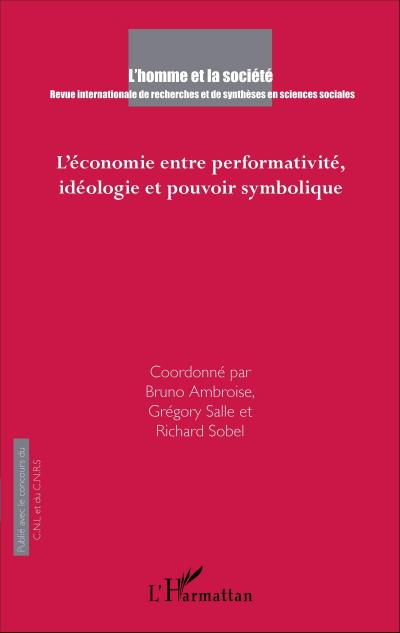 L’economie entre performativite, ideologie et pouvoir symbolique