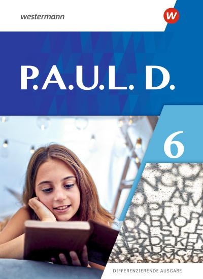 P.A.U.L.D. (Paul) 6. Schülerbuch. Differenzierende Ausgabe