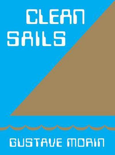 Morin, G: Clean Sails