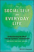 The Social Self and Everyday Life