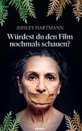 Würdest du den Film nochmals schauen?