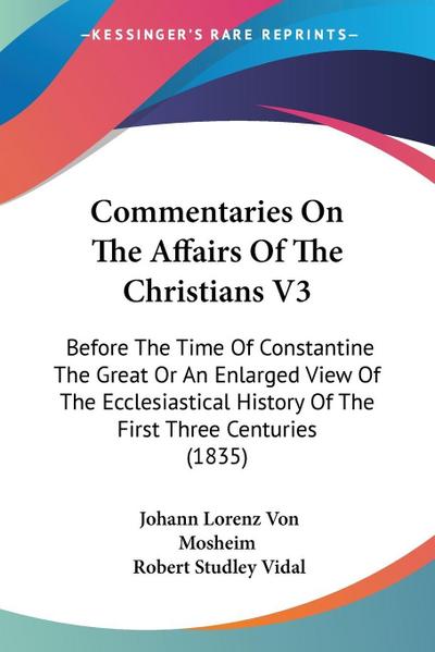 Commentaries On The Affairs Of The Christians V3