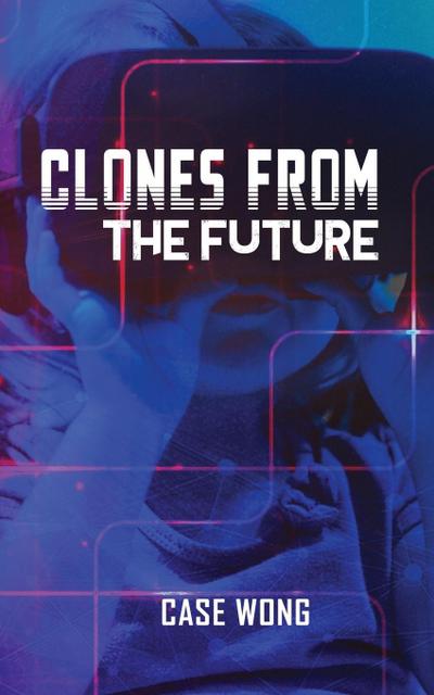 Clones from the Future
