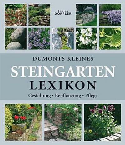 Dumonts kleines Lexikon Steingarten