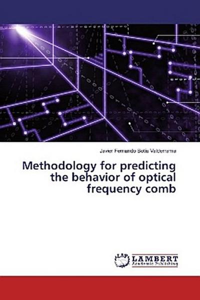 Methodology for predicting the behavior of optical frequency comb