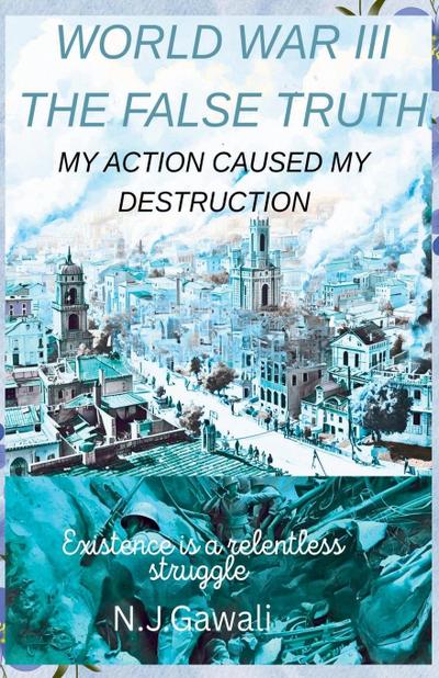 World War 3 the false truth