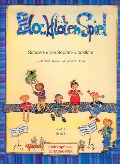 BlockflötenSpiel, Schule für die Sopran-Blockflöte. Bd.2