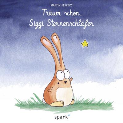 Träum schön, Siggi Sternenschläfer