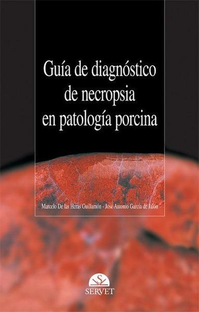 Guía de Diagnóstico de Necropsia En Patología Porcina
