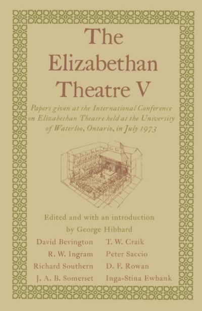The Elizabethan Theatre V