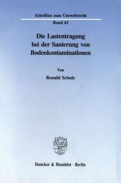 Die Lastentragung bei der Sanierung von Bodenkontaminationen.