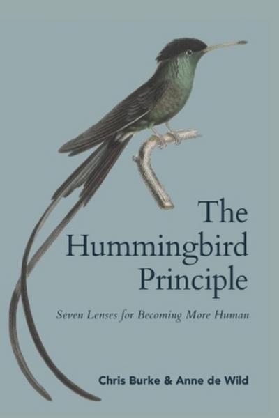 The Hummingbird Principle - Know who you are and do what you can!