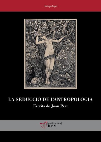 La seducció de l’antropologia